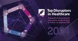 Trwają zapisy do jubileuszowej edycji raportu “Top Disruptors in Healthcare”