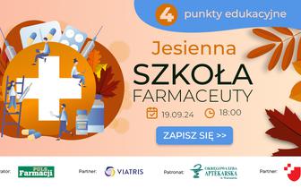 Jesienna Szkoła Farmaceuty - zapisz się i zdobądź punkty edukacyjne!