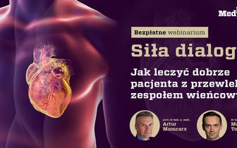 Jak leczyć dobrze pacjenta z przewlekłym zespołem wieńcowym?