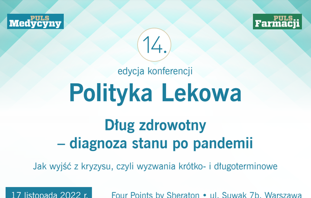 14. edycja konferencji “Polityka lekowa” już 17 listopada 2022 r. [PROGRAM]