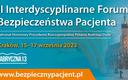 II Interdyscyplinarne Forum Bezpieczeństwa Pacjenta, 15-17 września 2023 r., Kraków