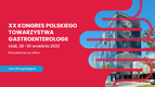 XX Kongres Polskiego Towarzystwa Gastroenterologicznego, 28-30 września 2023 r.