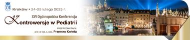 XVI Ogólnopolska konferencja „Kontrowersje w pediatrii”, 24-25 lutego 2023 r. w Krakowie