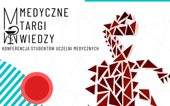 Medyczne Targi Wiedzy 2022 - ogólnopolska konferencja dla studentów uczelni medycznych