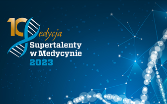 Supertalenty w Medycynie 2023 - zgłoś się do konkursu!