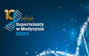 Supertalenty w Medycynie 2023 - zgłoś się do konkursu!