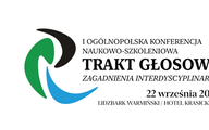I Ogólnopolska Konferencja Naukowo-Szkoleniowa “Trakt Głosowy - zagadnienia interdyscyplinarne”, 22 września 2022 r.