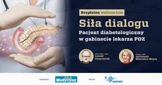 “Siła dialogu“. Pacjent diabetologiczny w gabinecie POZ