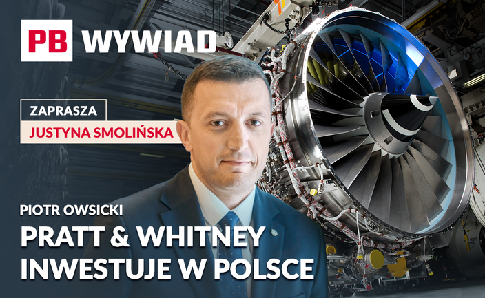 Gigant RTX stawia na Polskę. Miliony dolarów na fabryki i silniki przyszłości. PB WYWIAD