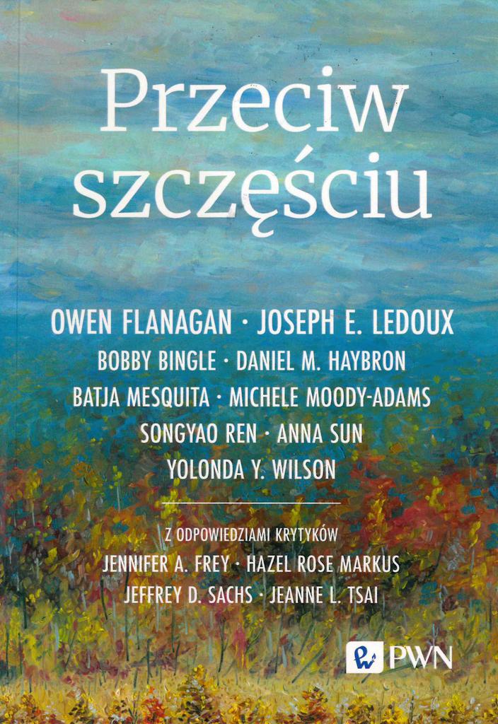 Szczęście to cel drugorzędny: