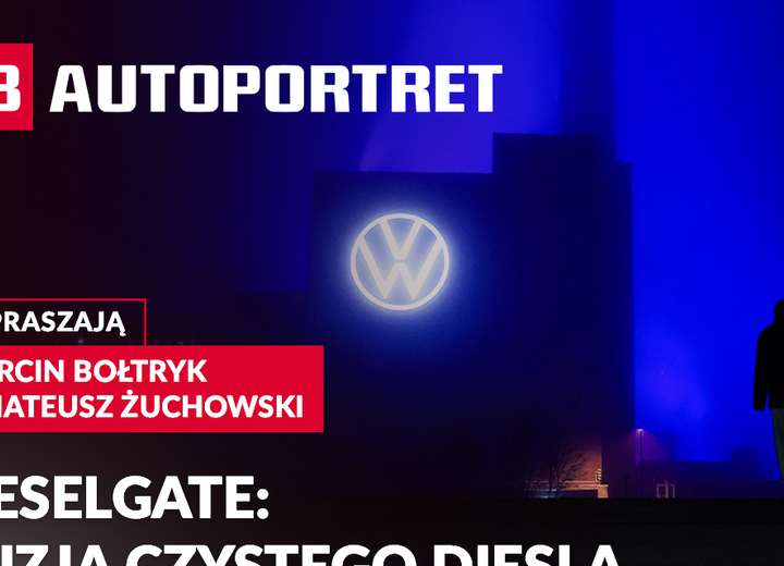 Dieselgate: Iluzja czystego diesla. PB AUTOPORTRET