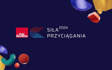 Najlepsi pracodawcy nagrodzeni! Oto laureaci Siły Przyciągania 2024