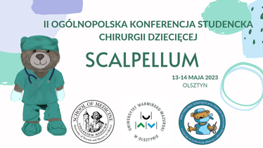 II Ogólnopolska Konferencja Studencka Chirurgii Dziecięcej “Scalpellum”, 13-14 maja 2023
