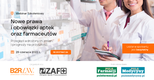 „Nowe prawa i obowiązki farmaceutów” - darmowy webinar edukacyjny