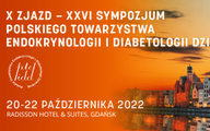 X Zjazd Polskiego Towarzystwa Endokrynologii i Diabetologii Dziecięcej, 20-22 października 2022