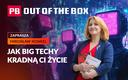 Bóg techy rządzą. Jak Polska traci suwerenność cyfrową? PB OUT OF THE BOX