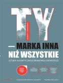 TY - marka inna niż wszystkie. Sztuka autentycznego brandingu osobistego
