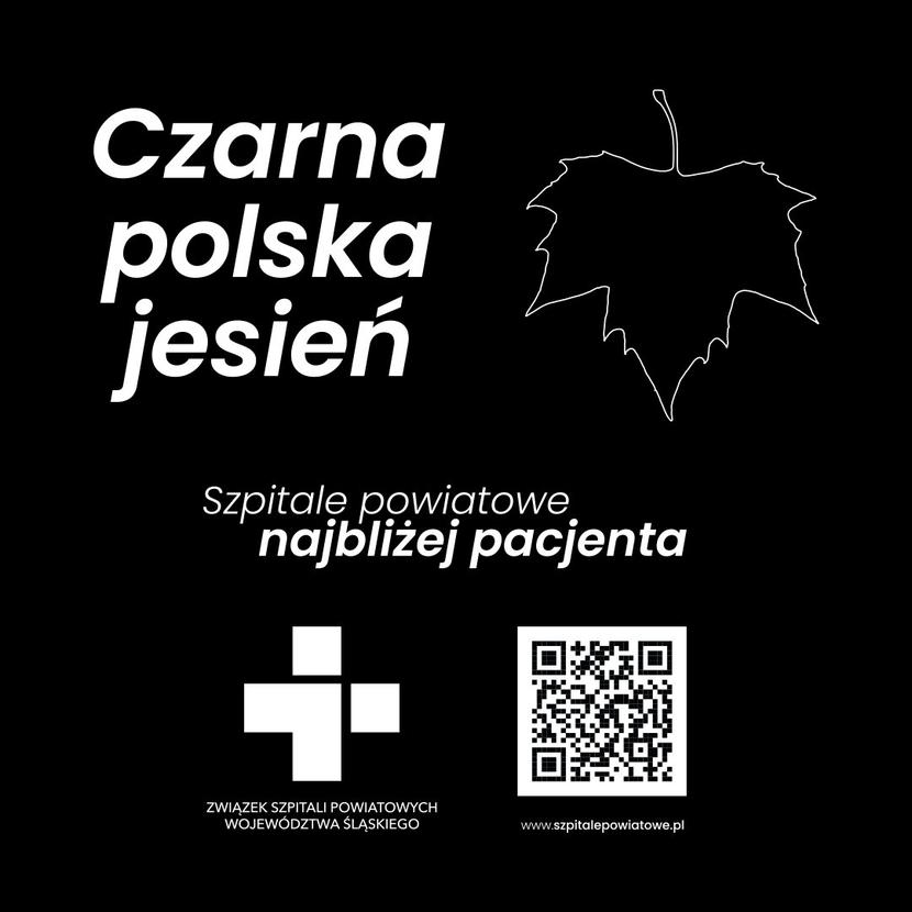 “Czarna polska jesień” – to hasło przewodnie akcji placówek zrzeszonych w Związku Szpitali Powiatowych Województwa Śląskiego. 