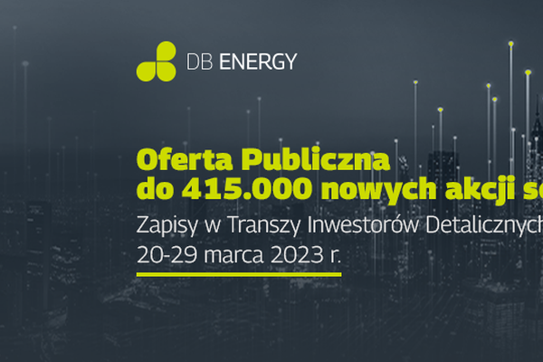 DB Energy S.A. ustaliła cenę maksymalną akcji serii D na 29 zł i maksymalną wartość oferty publicznej na poziomie 12 mln zł