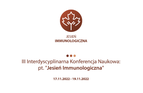 III Interdyscyplinarna Konferencja Naukowa “Jesień Immunologiczna, 17-19 listopada 2022, Rzeszów