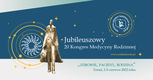 Jubileuszowy Kongres Medycyny Rodzinnej, 2-5 czerwca 2022 r.