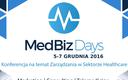 MedBiz Days - zarządzanie w sektorze ochrony zdrowia bez tajemnic
