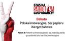 Debata: Patent na innowacyjność - co zrobić by polska gospodarka była bardziej innowacyjna