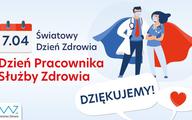 7 kwietnia: Dzień Pracownika Służby Zdrowia. Min. Niedzielski: “Chylę czoła przed Państwa pracą!”