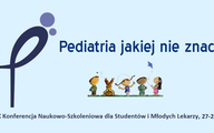 X Ogólnopolska Konferencja Naukowo-Szkoleniowa "Pediatria Jakiej Nie Znacie"