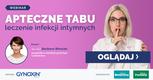 Apteczne tabu – leczenie infekcji intymnych [WEBINAR]